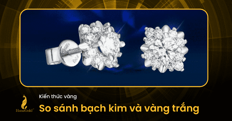 So sánh độ bền giữa bạch kim và vàng trắng